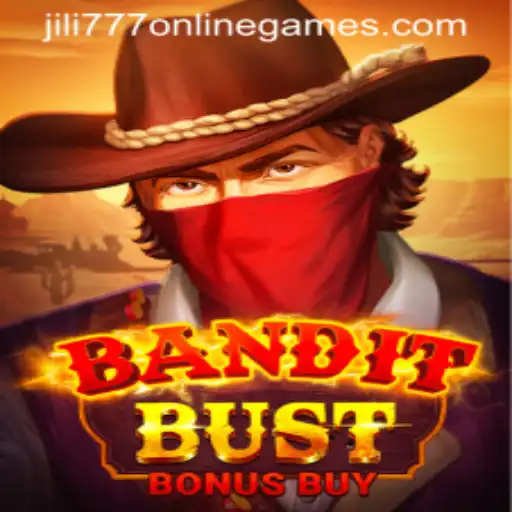 BanditBustBonusBuy: Dive into the Thrilling World of Jili 777 Online Games