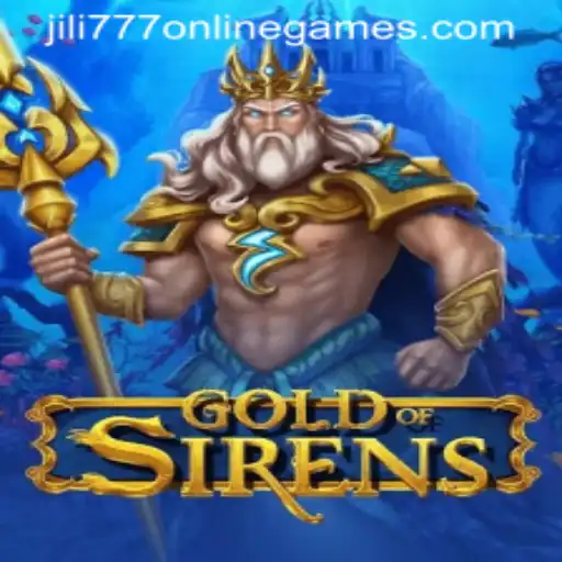 Discover the Exciting World of GoldofSirens and Jili 777 Online Games