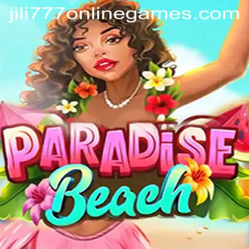 ParadiseBeach: An Exciting Dive into Jili 777 Online Games