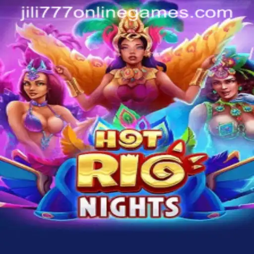 HotRioNights: Dive into the Vibrant World of Jili 777 Online Games