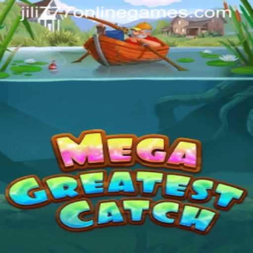 MegaGreatestCatch: Dive into the Exciting World of Jili 777 Online Games