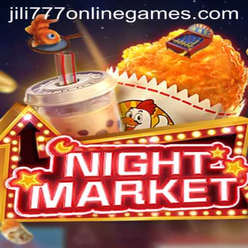 Exploring the Allure of NIGHTMARKET in the World of Jili 777 Online Games